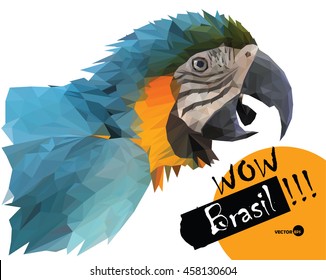 Symbol of Brazilian, tropical Macaw parrot,vector  in the style polygon graphics, speech bubble Wow Brasil.  