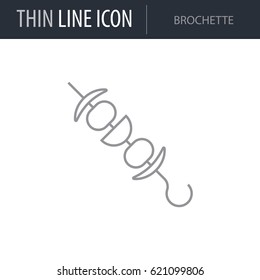 Symbol of Brochette. Thin line Icon of Food. Stroke Pictogram Graphic for Web Design. Quality Outline Vector Symbol Concept. Premium Mono Linear Beautiful Plain Laconic Logo