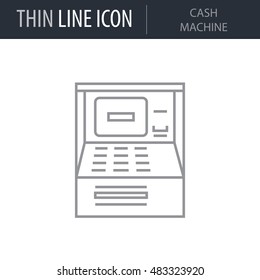 Symbol of Cash Machine Thin line Icon of Banking and Finance. Stroke Pictogram Graphic for Web Design. Quality Outline Vector Symbol Concept. Premium Mono Linear Beautiful Plain Laconic Logo