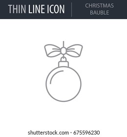 Symbol of Christmas Bauble. Thin line Icon of Merry Christmas. Stroke Pictogram Graphic for Web Design. Quality Outline Vector Symbol Concept. Premium Mono Linear Beautiful.