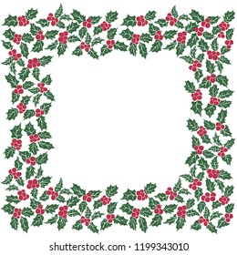 Symbol of Christmas. Square frame of green leaves and red berries. European Holly traditional Christmas decoration.Vector Illustration Isolated on white Background