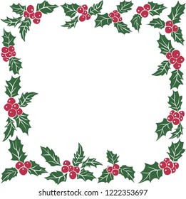 Symbol of Christmas. Square frame of green leaves and red berries. European Holly traditional Christmas decoration.Vector Illustration Isolated on white Background