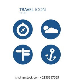 Symbol of Compass, Cloud and sun, Road signs and Anchor icons on blue circle shape isolated on white background. Travel icons vector illustration.