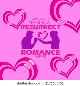 A Symbol Of A Couple Holding A Girl's Hand With A Hearts Decoration And Bold Text On Pink Background, National Resurrect Romance Week August 7-13