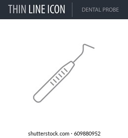 Symbol of Dental Probe. Thin line Icon of Dentist Tools. Stroke Pictogram Graphic for Web Design. Quality Outline Vector Symbol Concept. Premium Mono Linear Beautiful Plain Laconic Logo