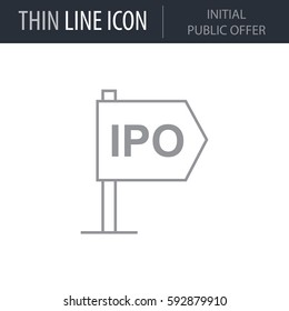Symbol of Initial Public Offer. Thin line Icon of Icons Of Startup And Development. Stroke Pictogram Graphic for Web Design. Quality Outline Vector Symbol Concept. Premium Mono Linear Beautiful