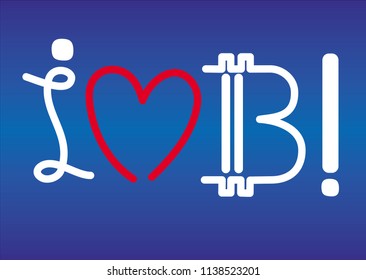 Symbol inscription - I love bitcoin. Metaphor of business, success and wealth. Vector picture.