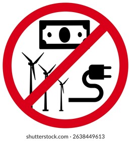A symbol of the lack of funding for wind energy, the end of state support and subsidies for alternative energy is a sign.