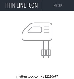 Symbol of Mixer. Thin line Icon of Inear Household Elements. Stroke Pictogram Graphic for Web Design. Quality Outline Vector Symbol Concept. Premium Mono Linear Beautiful Plain Laconic Logo