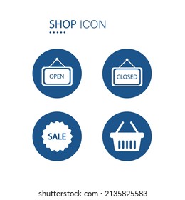 Symbol of open, close and sale shop sign and shopping basket icons on blue circle shape isolated on white background. Vector illustration.