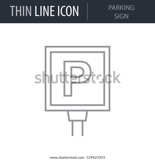 Symbol of Parking Sign. Thin line Icon of Icons Of\
City Elements. Stroke Pictogram Graphic for Web Design. Quality\
Outline Vector Symbol Concept. Premium Mono Linear Beautiful Plain\
Laconic Logo