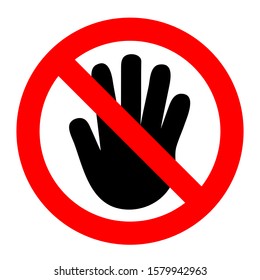 Symbol For Prohibition Don't Touch Icon.Signs Vector.