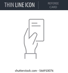 Symbol of Referee Card. Thin line Icon of Sport Attributes. Stroke Pictogram Graphic for Web Design. Quality Outline Vector Symbol Concept. Premium Mono Linear Beautiful Plain Laconic Logo