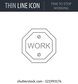 Symbol of Time To Stop Working. Thin line Icon of Productivity And Concentration. Stroke Pictogram Graphic for Web Design. Quality Outline Vector Symbol Concept. Premium Mono Linear Beautiful Plain