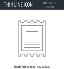 Symbol of Transport Ticket. Thin line Icon of Icons Of City Elements. Stroke Pictogram Graphic for Web Design. Quality Outline Vector Symbol Concept. Premium Mono Linear Beautiful Plain Laconic Logo