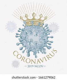 Symbolic illustration of a Coronavirus (Covid-19) with a conditional crown, drawn in engraving style, in vector format.