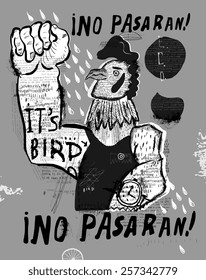 Symbolic image of a rooster, who clenched his fists
Ino pasaran!(Spanish) - They shall not pass! (English).