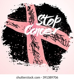 Symbols of breast cancer awareness. Pink ribbon in brush strokes, calligraphy of Stop cancer.  Hand drawn lettering and pink ribbon. Hand painted grunge texture background.