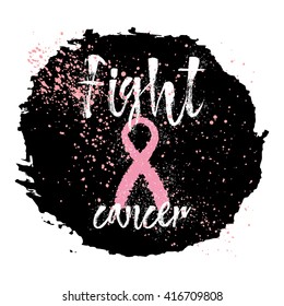 Symbols of breast cancer awareness. Pink ribbon in brush strokes, calligraphy of Fight cancer.  Hand drawn lettering and pink ribbon. Hand painted grunge texture background.