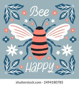 Symmetrical illustration with hand drawn bee. Bee happy lettered quote. Floral hand drawn design.