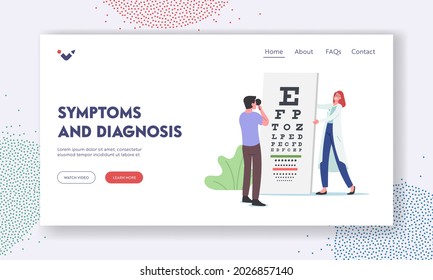 Symptoms and Diagnosis Landing Page Template. Ophthalmologist Doctor Check Up Patient Eyesight for Vision Correction. Oculist Character Conduct Optician Exam. Cartoon People Vector Illustration