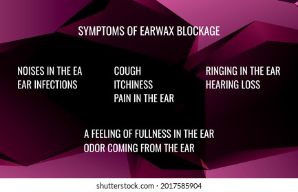 Symptoms of Earwax blockage. Vector illustration for medical journal or brochure.
