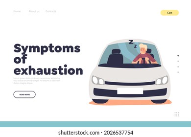 Symptoms of exhaustion concept of landing page with sleepy tired man driving car feel drowsy. Danger frustrated driver sleeping at steering wheel. Flat vector illustration