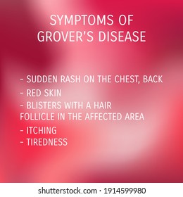 SYMPTOMS OF Grover's Disease.  Vector illustration for medical journal or brochure. 