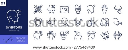 Symptoms icon set. 21 thin line icons with fever, headache, cough, sore throat, runny nose, nausea, fatigue and more. Editable stroke vector illustration.
