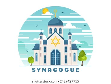 Synagogue Building or Jewish Temple Vector Illustration with Religious, Hebrew or Judaism and Jew Worship Place in Flat cartoon Background