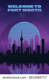 Synthwave Fort Worth poster with welcome to text, retro skyline silhouette vector graphic illustrations. Neon sunset background featuring 80s futuristic USA, Texas state cityscape and grid reflection