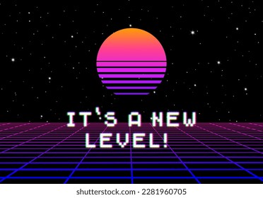 Synthwave greeting card with 80s styled sun and pixel font greeting phrase. New level, grade or upgrade party flyer with retro arcade design.