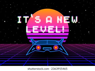 Synthwave greeting card with 80s styled sun, space ship and pixel font greeting phrase. New level, grade or upgrade party flyer with retro arcade spaceship design.
