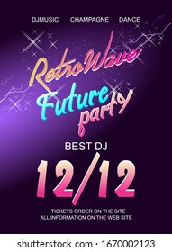 Synthwave Retrowave, Retro 80s, Vertical Poster, Ad Or Invitation To A Theme Party With Neon Colors, Vector Illustration