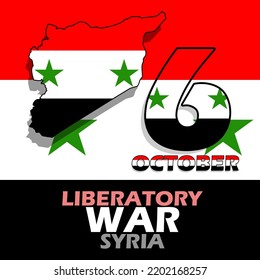 Syria country map with flags and bold text, Liberatory War on October 6 in Syria