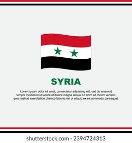 Syria Flag Background Design Template. Syria Independence Day Banner Social Media Post. Syria Design