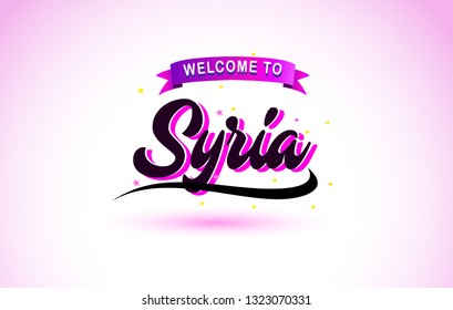 Syria Welcome to Creative Text Handwritten Font with Purple Pink Colors Design Vector Illustration.