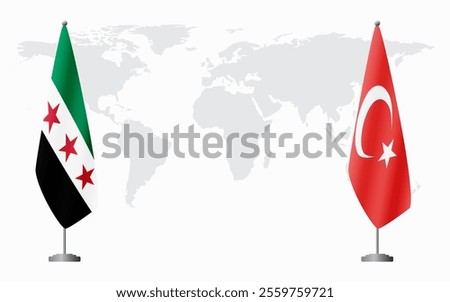 Syrian Revolution and Turkey flags for official meeting against background of world map.