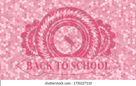 Syringe Icon und Back to School Text rosa Fliesen Mosaik Muster realistischen Abzeichen. Geometrisches Hexagon exquisiter Hintergrund. Vector-Abbildung. 