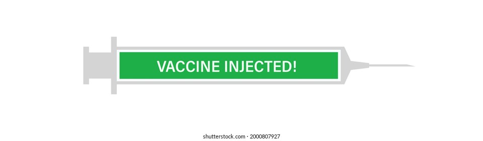 Syringe as progress bar and phrase Vaccine Injected. Covid 19 vaccination concept. Fully vaccinated concept. Syringe with green injection. Vector illustration
