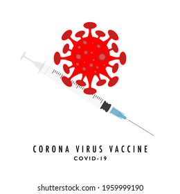 Syringe Vaccine injection with a virus, vaccination to cure Covid 19 Coronavirus. , of a vaccine against the virus, Medical concept isolated on white background, Vector illustration EPS 10