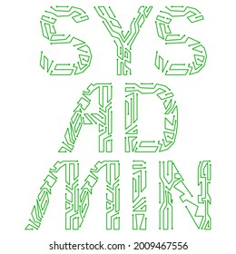 Sysadmin. System Administrator. The concept of a professional holiday. The slang name is the sysadmin. Letters consist of simulating chips.