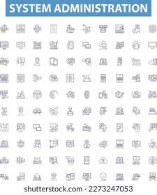 System administration line icons, signs set. Sysadmin, Admin, Network, Maintenance, Automation, Monitoring, Security, Patching, Provisioning outline vector illustrations.