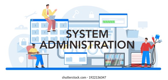 System administration typographic header. Technical work with server, software installation, troubleshooting, online security. Configuration of computer systems. Flat vector illustration