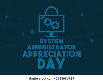 Día de Apreciación del Administrador del Sistema. El último viernes de julio. Vector de diseño plano. Resumen. Cartel, pancarta, tarjeta, fondo. Eps 10.
