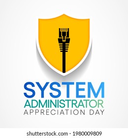 System administrator appreciation day is observed every year in July, sysadmin is a person who is responsible for the upkeep, configuration, and reliable operation of computer systems. Vector art.