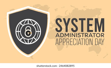 System Administrator Appreciation Day observed every year in July. Template for background, banner, card, poster with text inscription.
