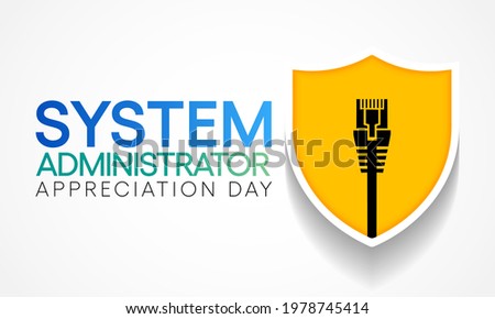 System administrator appreciation day is observed every year in July, sysadmin is a person who is responsible for the upkeep, configuration, and reliable operation of computer systems. Vector art.