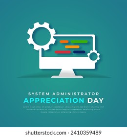 System Administrator Appreciation Day Paper cut style Vector Design Illustration for Background, Poster, Banner, Advertising, Greeting Card