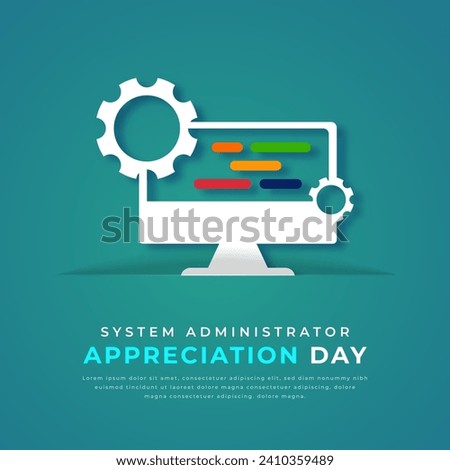 System Administrator Appreciation Day Paper cut style Vector Design Illustration for Background, Poster, Banner, Advertising, Greeting Card